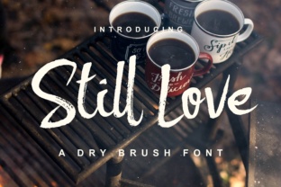 Still Love: A Casual Dry Brush Font That Makes Campaigns Feel Human